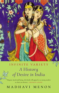 Infinite Variety   A History of Desire in India