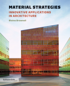 Material Strategies   Innovative Applications in Architecture