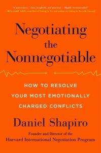 Negotiating the Nonnegotiable   How to Resolve Your Most Emotionally Charged Confl...