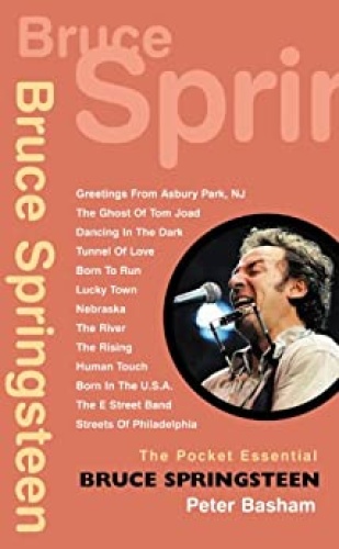 Peter Basham Bruce Springsteen The Pocket Essential Guide     (2006)