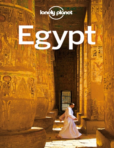 Lonely Planet Egypt Zora ONeill Michael Benanav Anthony Sattin Jessica Lee   (2012)