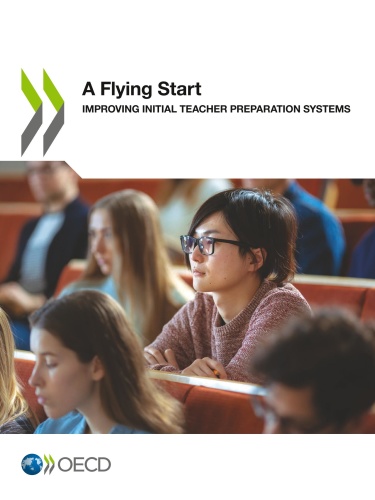 FLYING START improving initial teacher preparation systems