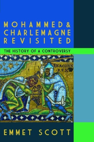 Mohammed and Charlemagne Revisited   The History of a Controversy