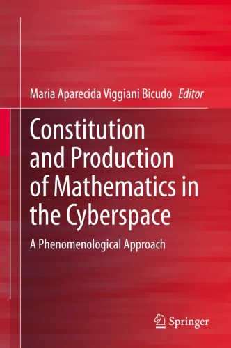 Constitution and Production of Mathematics in the Cyberspace   A Phenomenologica