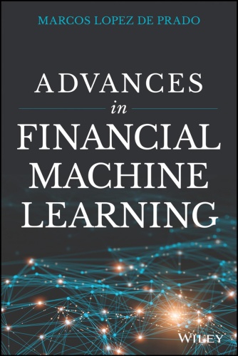 Advances in Financial Machine Learning by Marcos Lopez de Prado PDF
