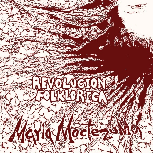 Maria Moctezuma - Revolución Folklórica