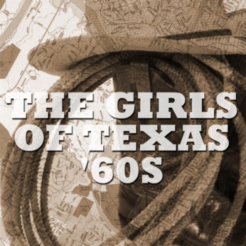 Various The Girls Of Texas 60s