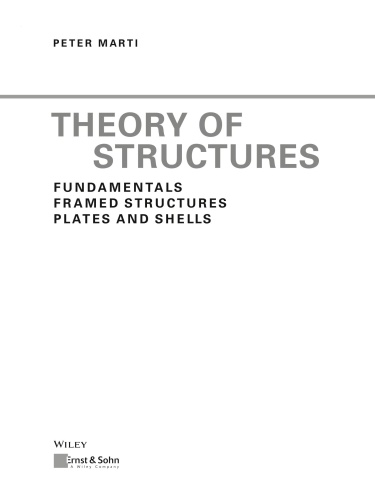 Theory of Structures   Fundamentals, Framed Structures, Plates and Shells