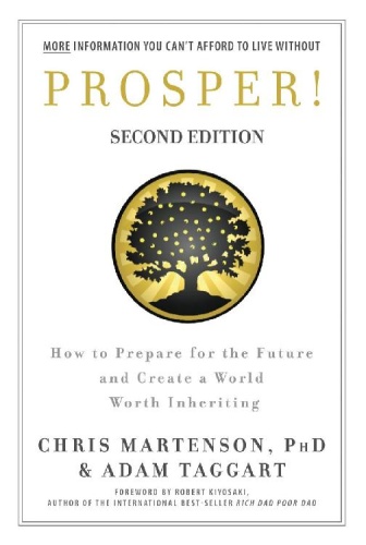 Prosper! How to Prepare for the Future and Create a World Worth Inheriting