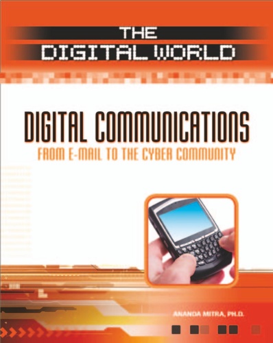 Digital Communications From E Mail to the Cyber Community