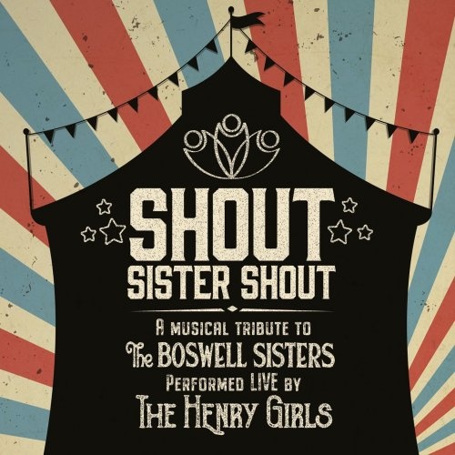 The Henry Girls Shout Sister Shout (Performed Live by The Henry Girls) (2020)