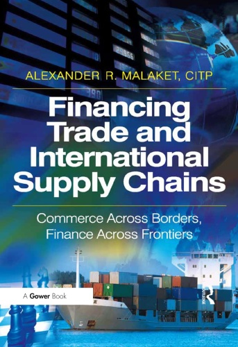 Financing Trade and International Supply Chains Commerce Across Borders, Finance