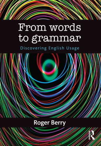 From Words to Grammar Discovering English Usage