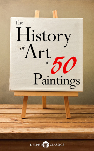 The History of Art in 50 Paintings