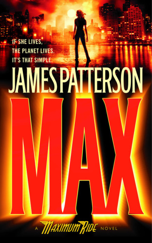James Patterson   [Maximum Ride 05]   Max  v5