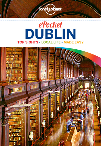 Pocket Dublin, 4th Edition (Lonely Planet Pocket Travel Guide)