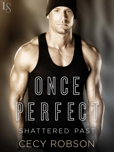 Cecy Robson [Shattered Past 01] Once Perfect