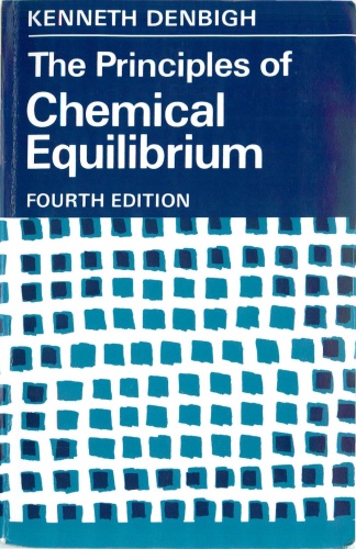 The Principles of Chemical Equilibrium   With Applications in Chemistry and Chem