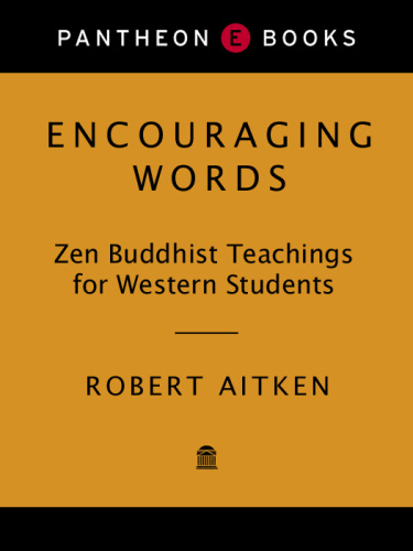 Encouraging Words Zen Buddhist Teachings for Western Students