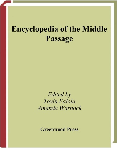 Encyclopedia of the Middle Passage Greenwood Milestones in African American History