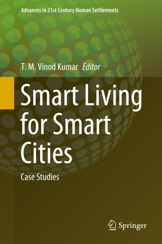 Smart Living for Smart Cities Case Studies