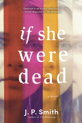 If She Were Dead by J P Smith