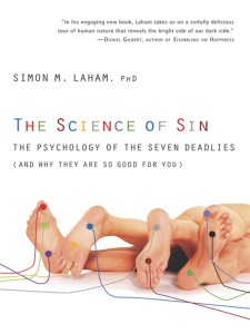 The Science of Sin  The Psychology of the Seven Deadlies (and Why They Are So Good...