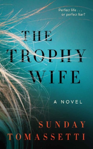 The Trophy Wife by Sunday Tomassetti 