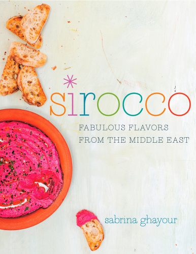Sirocco   Fabulous Flavors from the Middle East