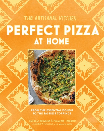 The Artisanal Kitchen   Perfect Pizza at Home