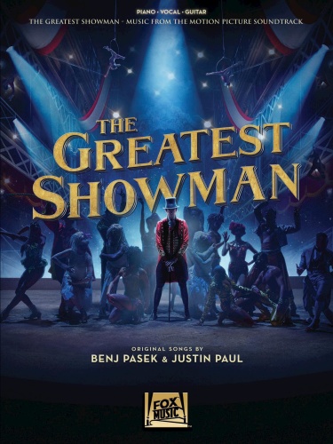 Benj Pasek The Greatest Showman Songbook Music From The Motion Picture Soundtrac