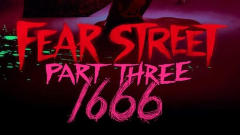 Fear Street: Part Three - 1666 (2021) • Movie