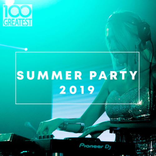VA 100 Greatest Summer Party (2019) (2019) VA 100 Greatest Summer Party (2019) (2019)