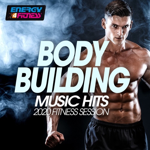 Body Building Music Hits 2020 Fitness Session (2020)