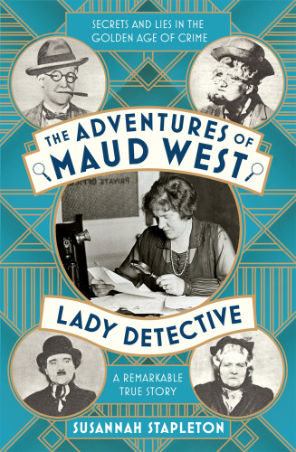 The Adventures of Maud West by Susannah Stapleton