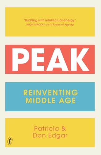 Peak   Reinventing Middle Age