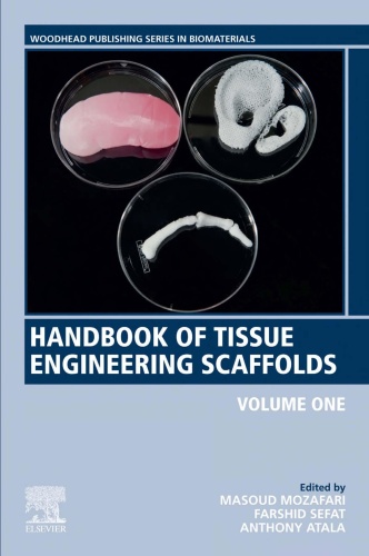 Handbook of Tissue Engineering Scaffolds Volume One