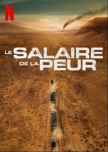Tiền lương của sự sợ hãi   /Le salaire de la peur