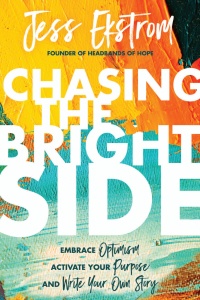 Chasing the Bright Side by Jess Ekstrom