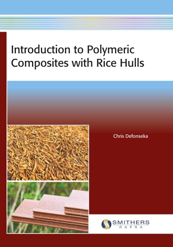 Introduction to Polymeric Composites with Rice Hulls