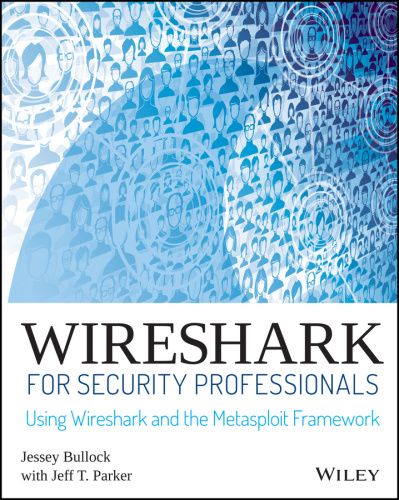Wireshark for Security Professionals   Using Wireshark and the Metasploit Framew