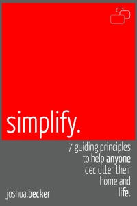 Simplify   7 Guiding Principles to Help Anyone Declutter Their Home and Life