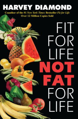 Fit for Life Not Fat for Life