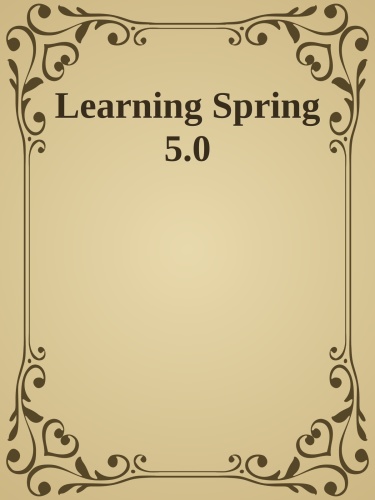 Learning Spring 5 0