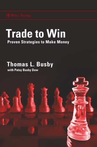 Trade to Win - Proven Strategies to Make Money