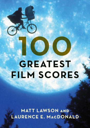Matt Lawson 100 Greatest Film Scores (2018)