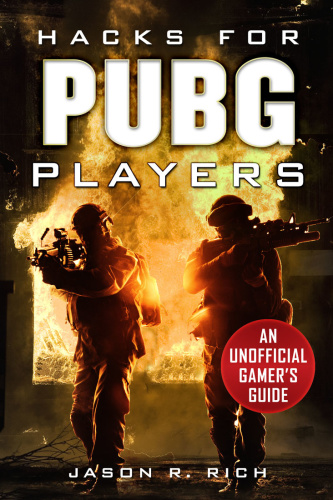 Hacks for PUBG Players An Unofficial Gamer's Guide