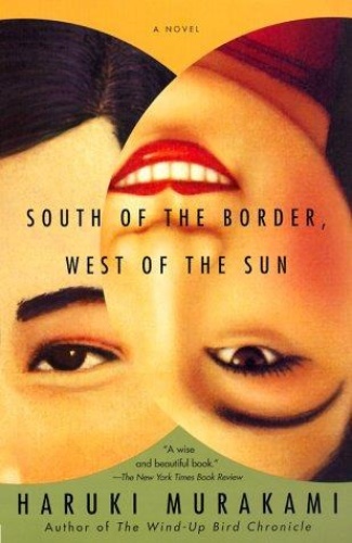 South of the Border West of the Sun   Haruki Murakami