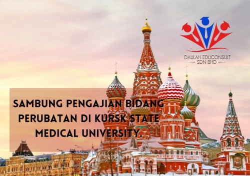 Sambung Pengajian Ke Kursk State Medical University Sesi ...