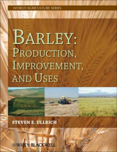 Barley Production, Improvement, and Uses